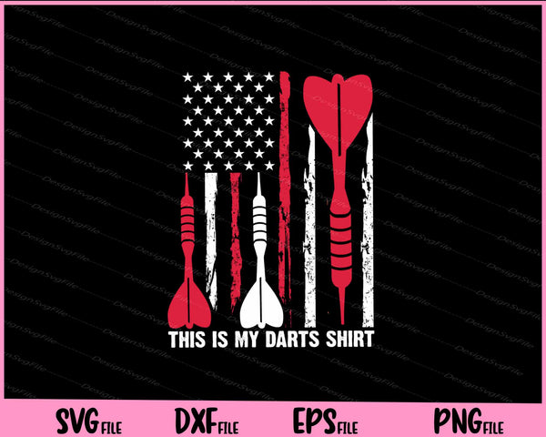 This Is My Dart’s Shirt American Flag svg