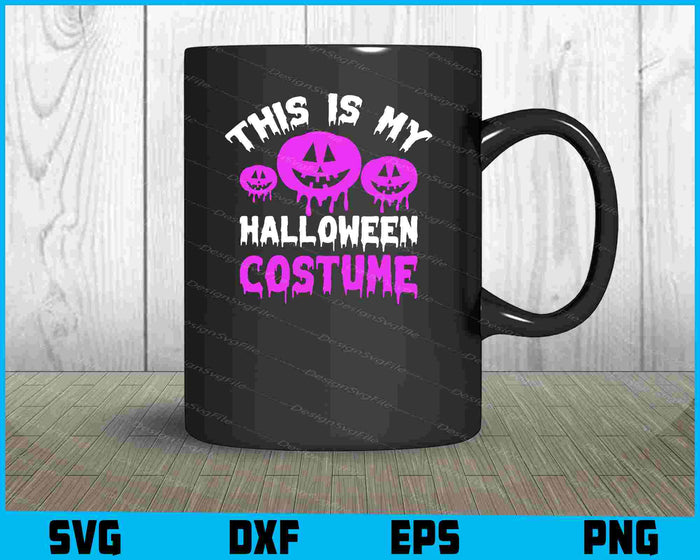 This Is My Halloween Costume SVG PNG Design Printable File  - Premium Cutting Files in SVG, PNG & EPS Formats - Premium SVG Cutting Files for Crafts