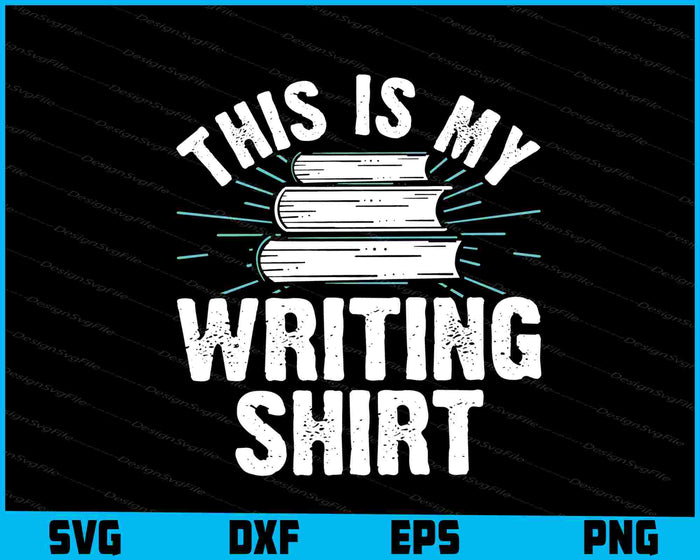 This Is My Writing Shirt