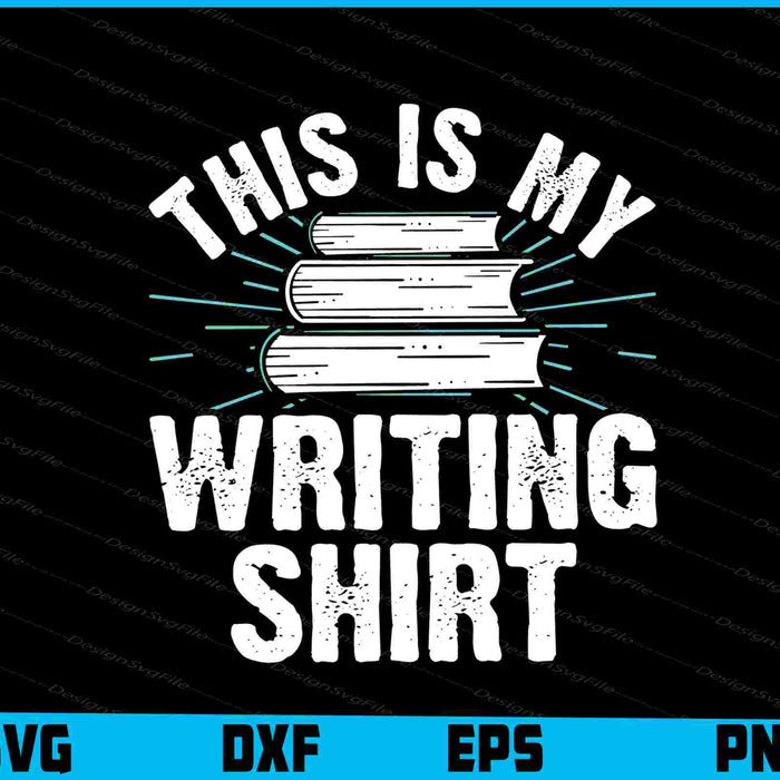 This Is My Writing Shirt