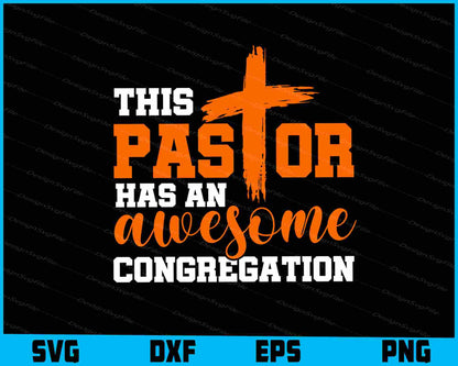 This Pastor Has An Awesome Congregation SVG