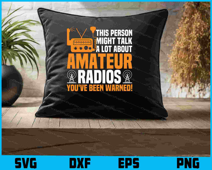 This Person Might Talk A Lot About Amateur Radios SVG