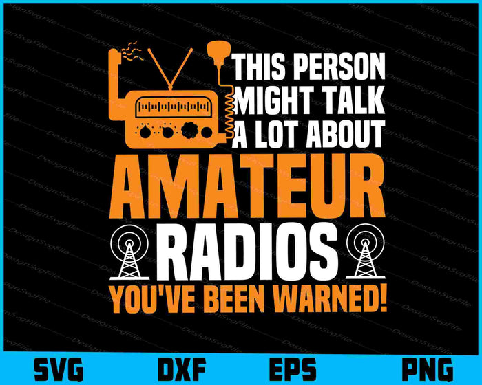 This Person Might Talk A Lot About Amateur Radios SVG