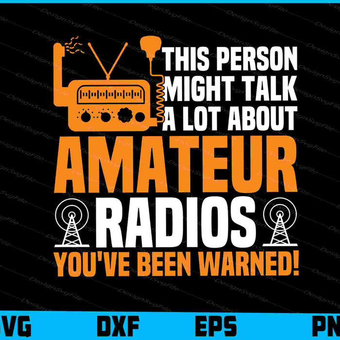 This Person Might Talk A Lot About Amateur Radios SVG