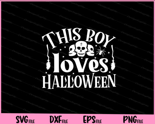 This boy loves Halloween day Svg Cutting Printable Files  - Premium Cutting Files in SVG, PNG & EPS Formats - Premium SVG Cutting Files for Crafts