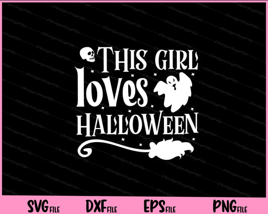 This girl loves Halloween day Svg Cutting Printable Files  - Premium Cutting Files in SVG, PNG & EPS Formats - Premium SVG Cutting Files for Crafts