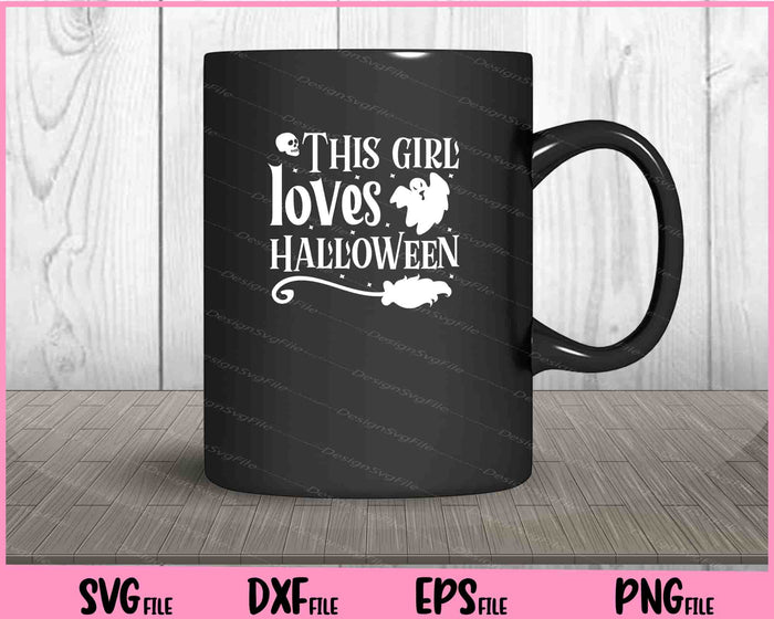 This girl loves Halloween day Svg Cutting Printable Files  - Premium Cutting Files in SVG, PNG & EPS Formats - Premium SVG Cutting Files for Crafts