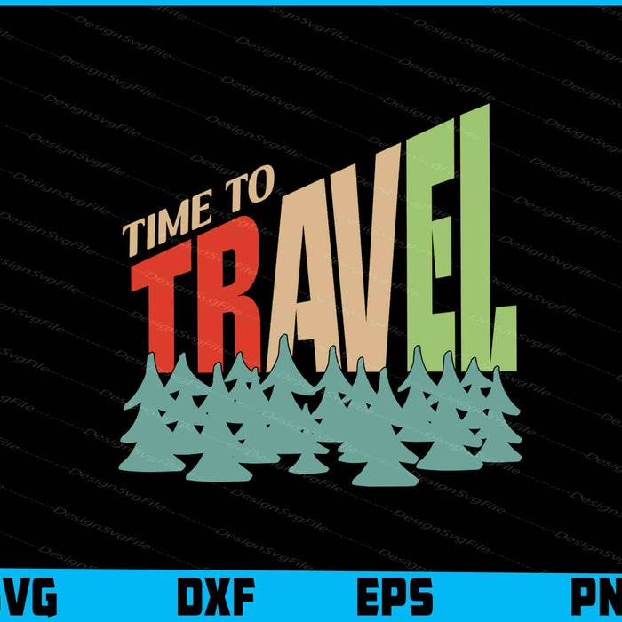 Time To Travel Adventure SVG