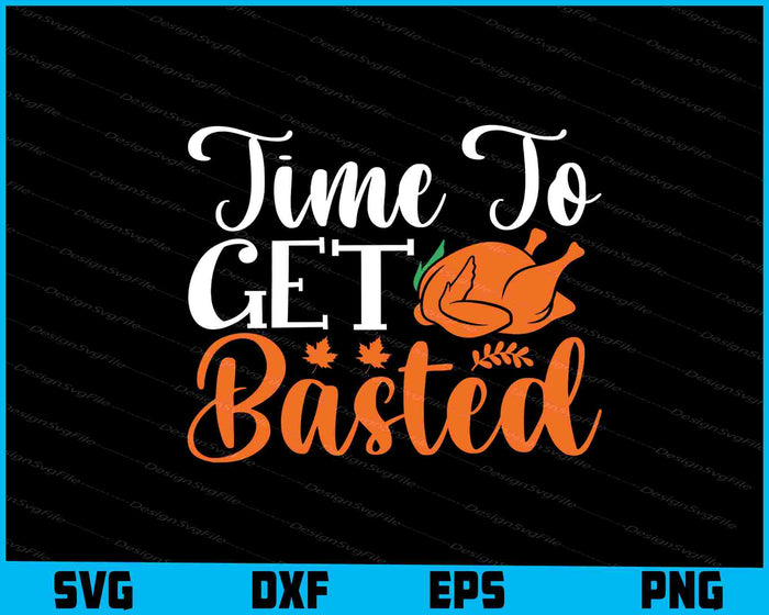 Time to Get Basted Holiday Thanksgiving