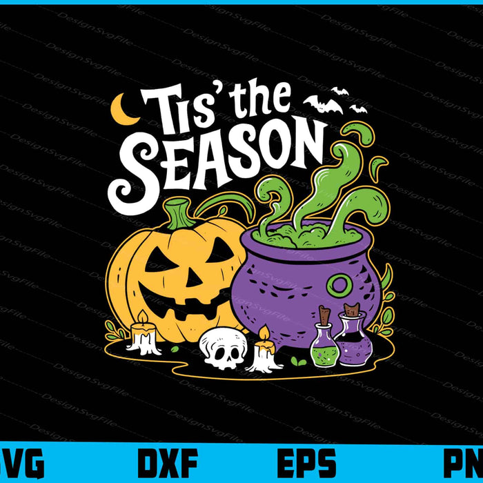 Tis The Season Halloween SVG PNG Digital Sublimation Print File  - Premium Cutting Files in SVG, PNG & EPS Formats - Premium SVG Cutting Files for Crafts