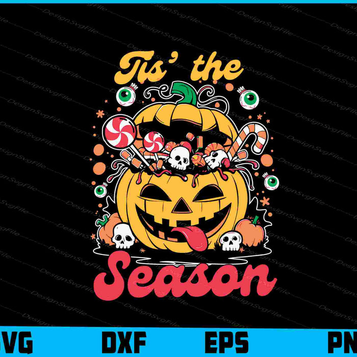 Tis The Season Pumpkin SVG PNG Digital Sublimation Print File  - Premium Cutting Files in SVG, PNG & EPS Formats - Premium SVG Cutting Files for Crafts