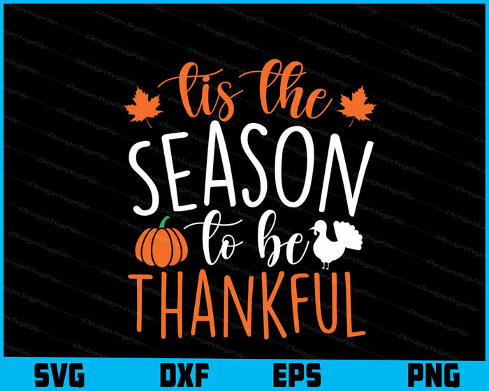 Tis The Season To Be Thankful