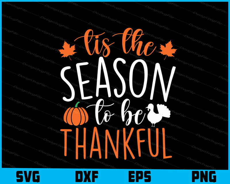 Tis The Season To Be Thankful