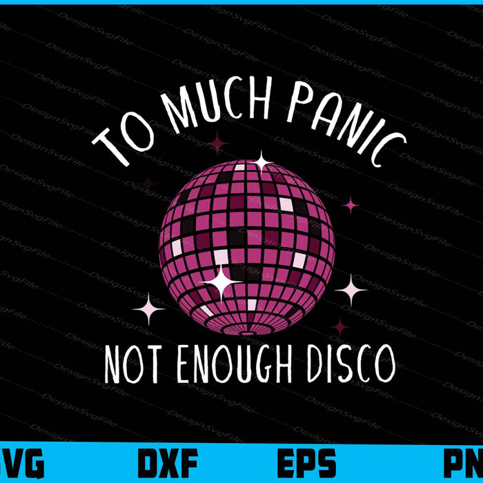 To Much Panic Not Enough Disco SVG