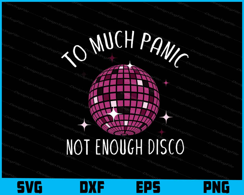 To Much Panic Not Enough Disco SVG