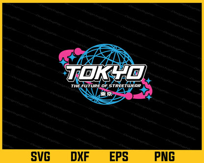 Tokyo Japan The Future Of Streetwear Svg Cutting Printable File  - Premium Cutting Files in SVG, PNG & EPS Formats - Premium SVG Cutting Files for Crafts