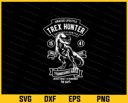 Trex Hunter Jurassic Lifestyle Svg Cutting Printable File  - Premium Cutting Files in SVG, PNG & EPS Formats - Premium SVG Cutting Files for Crafts