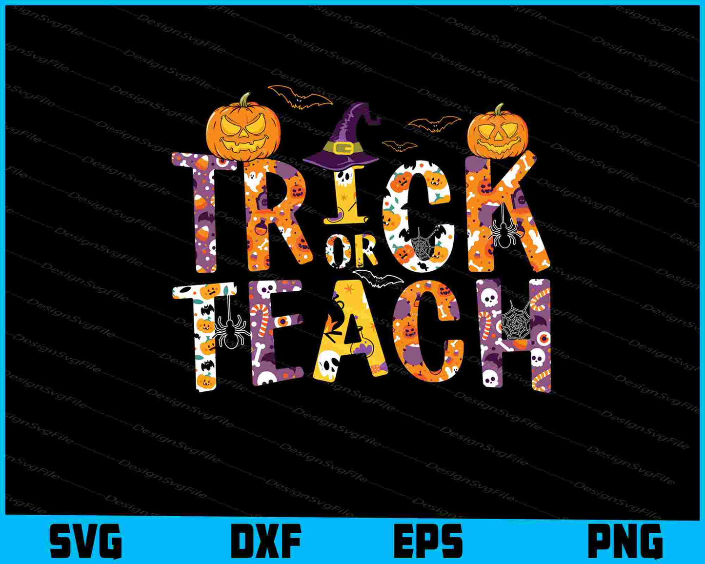 Trick Or Teach Cute Halloween SVG PNG Printable File  - Premium Cutting Files in SVG, PNG & EPS Formats - Premium SVG Cutting Files for Crafts