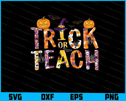 Trick Or Teach Cute Halloween SVG PNG Printable File  - Premium Cutting Files in SVG, PNG & EPS Formats - Premium SVG Cutting Files for Crafts