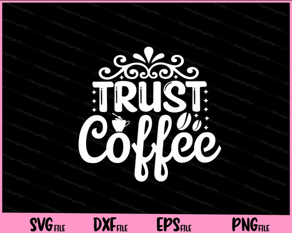 Trust Coffee svg