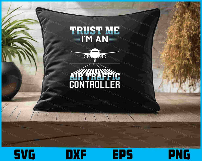 Trust Me I’m An Air Traffic Controller SVG