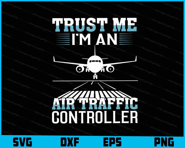 Trust Me I’m An Air Traffic Controller SVG