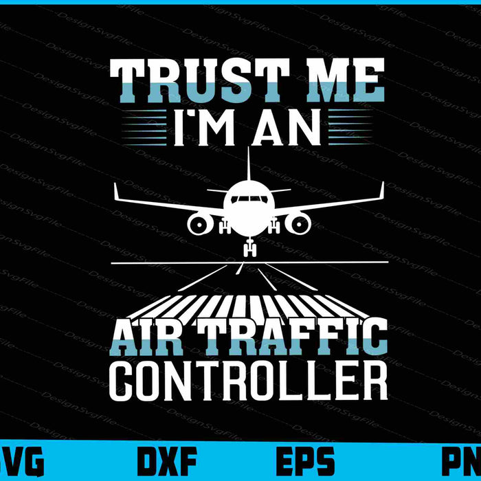 Trust Me I’m An Air Traffic Controller SVG