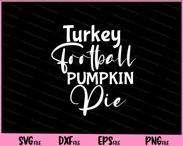 Turkey Football Pumpkin Pie svg