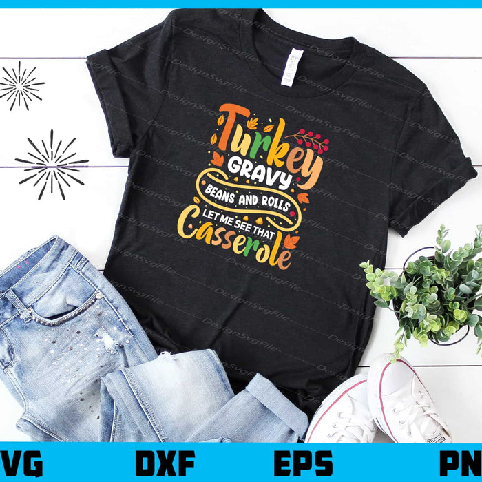 Turkey Gravy Let Me See That Casserole Svg Cutting Printable File  - Premium Cutting Files in SVG, PNG & EPS Formats - Premium SVG Cutting Files for Crafts