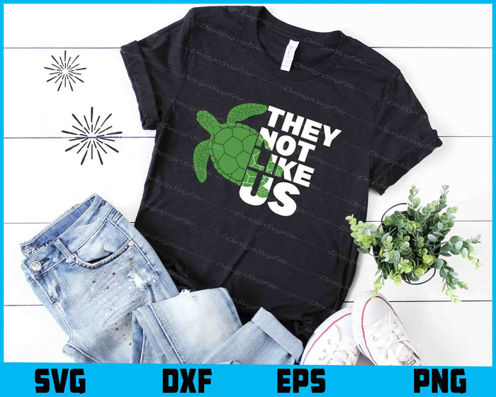 Turtle SVG, They Not Like Us