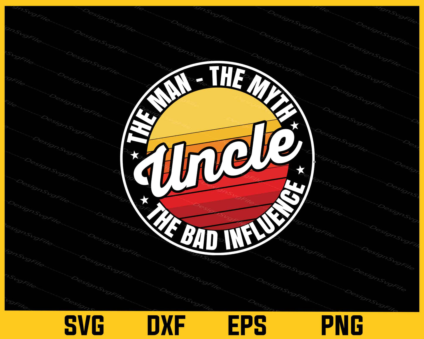 Uncle The Man The Myth Vintage Svg Cutting Printable File  - Premium Cutting Files in SVG, PNG & EPS Formats - Premium SVG Cutting Files for Crafts