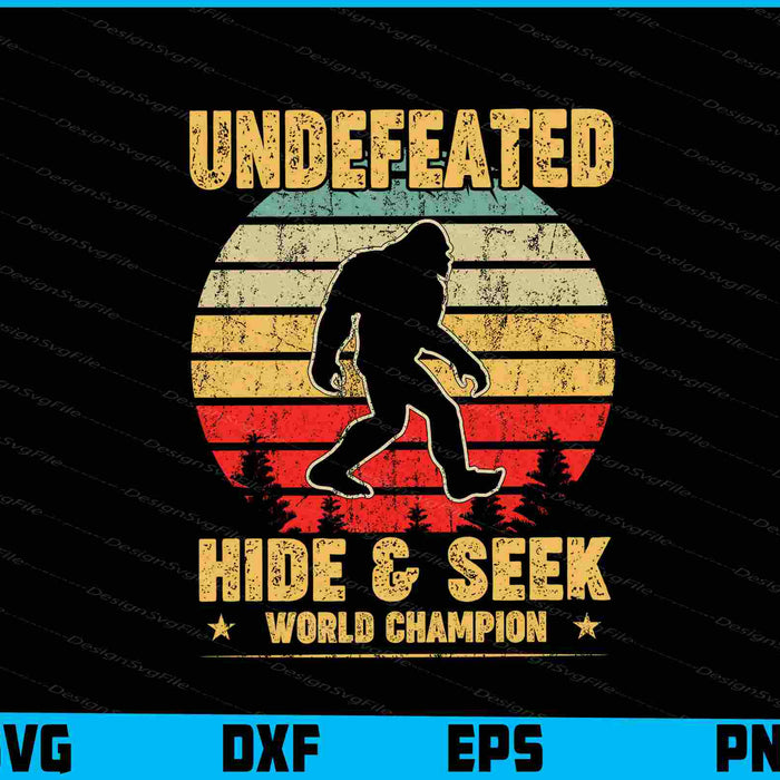 Undefeated Hide & Seek World Champion SVG Cutting Printable File