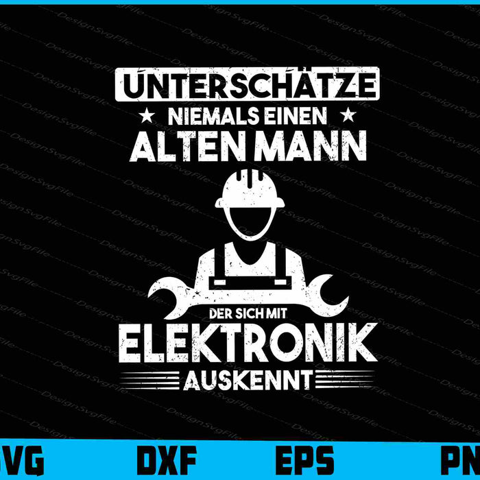Unterschätze Niemals Einen Alten Mann Elektronik
