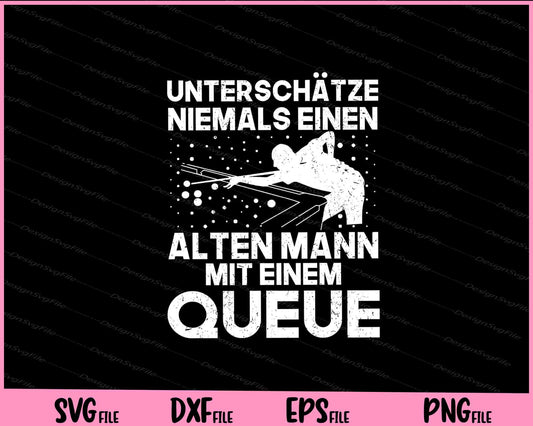 Unterschätze Niemals Einen Alten Mann Mit Einem Svg Cutting Printable Files  - Premium Cutting Files in SVG, PNG & EPS Formats - Premium SVG Cutting Files for Crafts