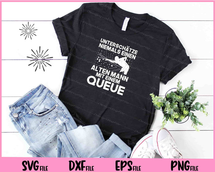 Unterschätze Niemals Einen Alten Mann Mit Einem Svg Cutting Printable Files  - Premium Cutting Files in SVG, PNG & EPS Formats - Premium SVG Cutting Files for Crafts