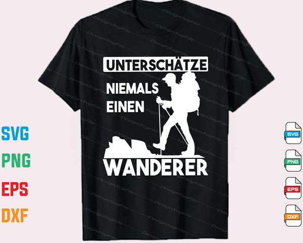 Unterschätze Niemals Einen Wanderer t shirt