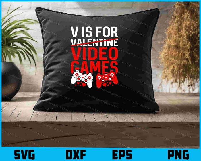 V Is For Video Games Valentines Day SVG