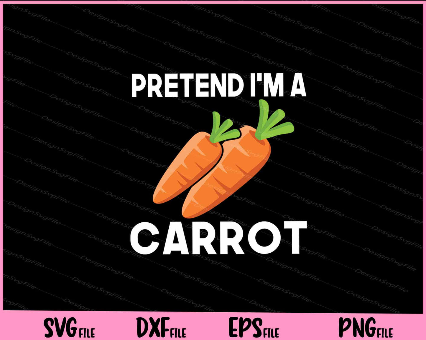 Pretend I'm a Carrot Funny Easy Halloween Svg Cutting Printable Files  - Premium Cutting Files in SVG, PNG & EPS Formats - Premium SVG Cutting Files for Crafts