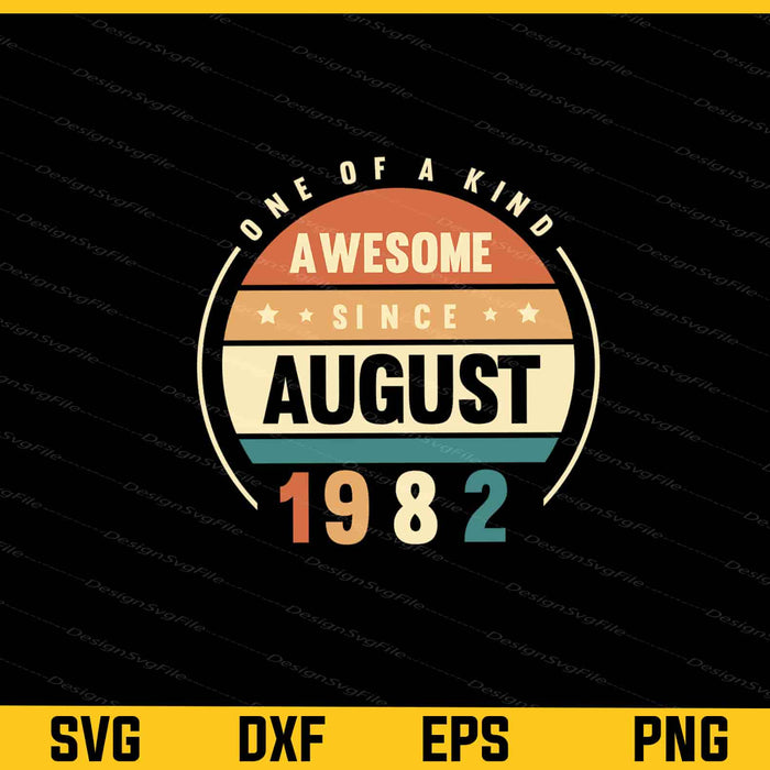 Vintage August 1982 One Of Kind Svg Cutting Printable File  - Premium Cutting Files in SVG, PNG & EPS Formats - Premium SVG Cutting Files for Crafts