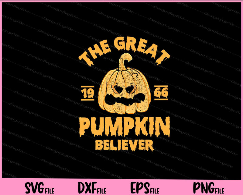 Great Pumpkin Believer Since 1966 Halloween Svg Cutting Printable Files  - Premium Cutting Files in SVG, PNG & EPS Formats - Premium SVG Cutting Files for Crafts