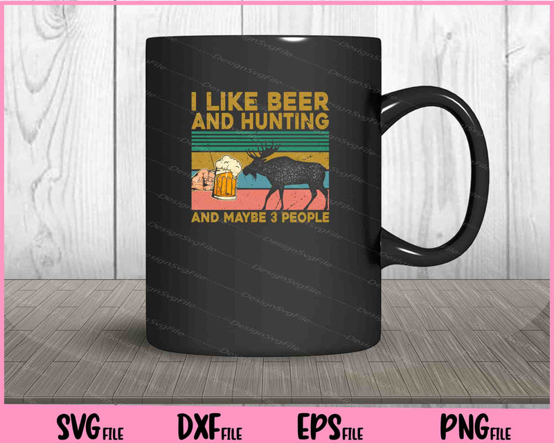 Vintage I Like Hunting & Beer And Maybe 3 People mug