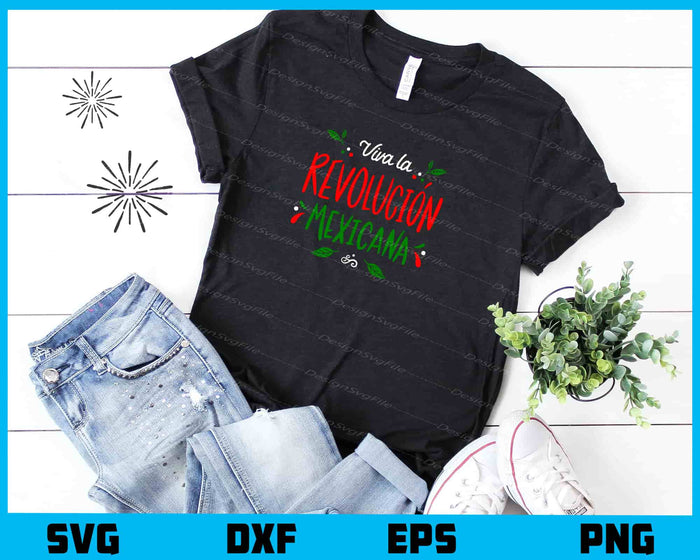 Viva La Revolucion Mexicana Svg Cutting Printable File  - Premium Cutting Files in SVG, PNG & EPS Formats - Premium SVG Cutting Files for Crafts