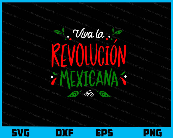 Viva La Revolucion Mexicana Svg Cutting Printable File  - Premium Cutting Files in SVG, PNG & EPS Formats - Premium SVG Cutting Files for Crafts