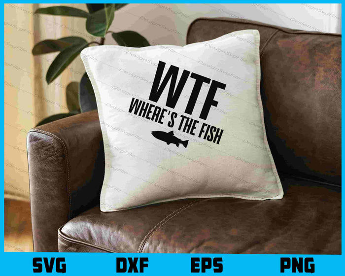 WTF Where's The Fish SVG, Fish Lover PNG