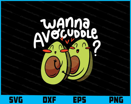 Wanna Avocuddle Food Lover