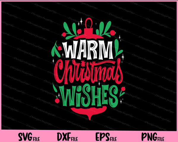 Warm Christmas Wishes svg