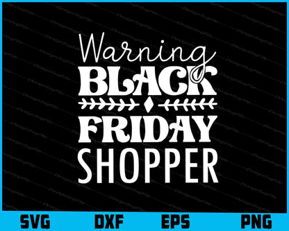 Warning Black Friday Shopper