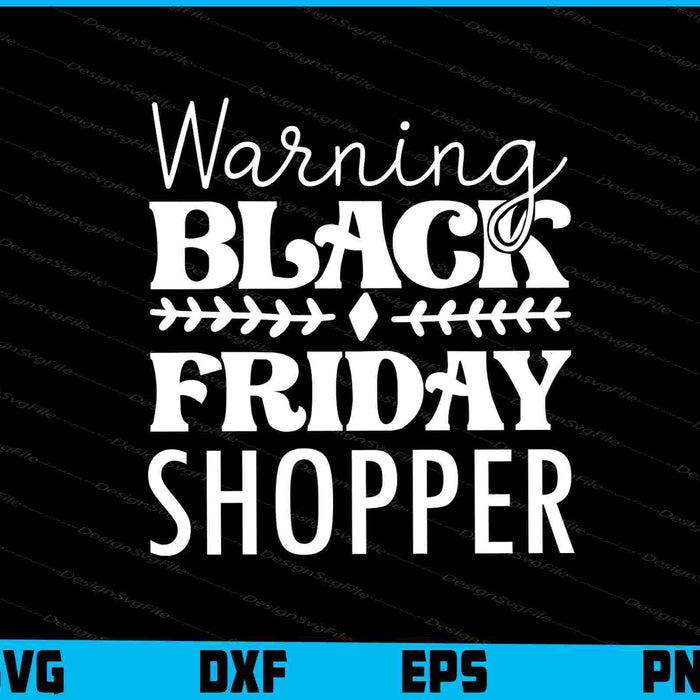 Warning Black Friday Shopper