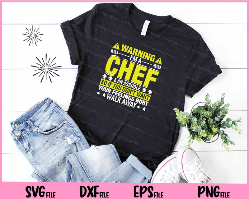 Warning I’m A Chef & An Asshole Svg Cutting Printable Files  - Premium Cutting Files in SVG, PNG & EPS Formats - Premium SVG Cutting Files for Crafts