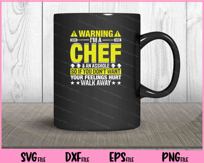 Warning I’m A Chef & An Asshole Svg Cutting Printable Files  - Premium Cutting Files in SVG, PNG & EPS Formats - Premium SVG Cutting Files for Crafts